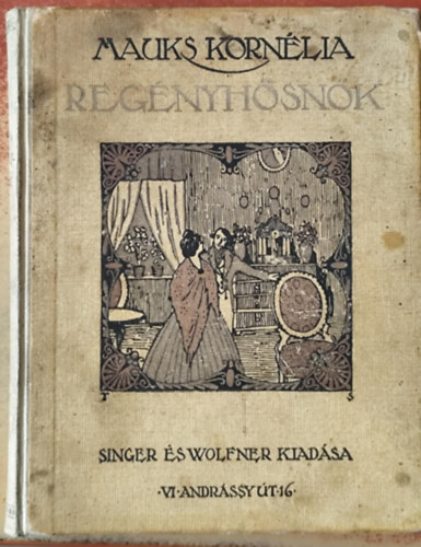 Mauks Kornlia - A regnyhsnk