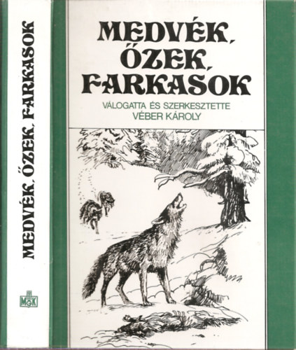 Vber Kroly  (szerk.) - Medvk, zek, farkasok