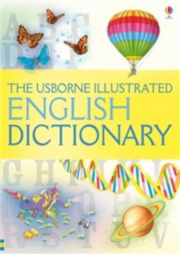 Jane Bingham - The Usborne Illustrated English Dictionary