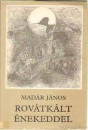Madr Jnos - Rovtklt nekeddel