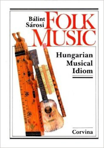 Folk Music - Hungarian Musical Idiom