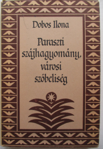 Paraszti szjhagyomny, vrosi szbelisg