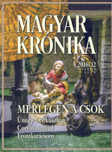 Magyar Krnika 2016/12 (december) - Kzleti s kulturlis havilap