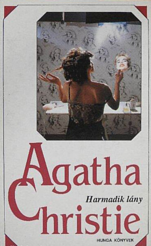 Agatha Christie - Harmadik lány //Hunga könyvek//
