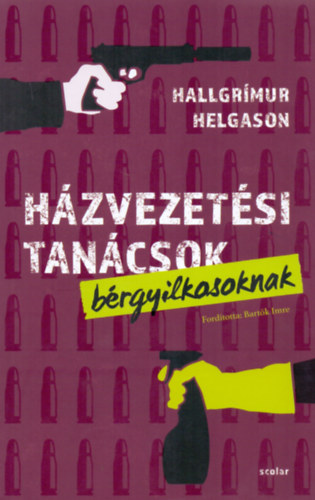 Hallgrmur Helgason - Hzvezetsi tancsok brgyilkosoknak