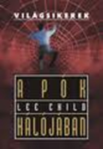 Lee Child - A pk hljban (Vilgsikerek)
