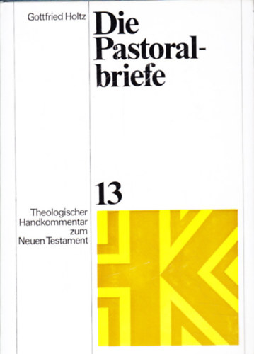 Die Pastoral-briefe