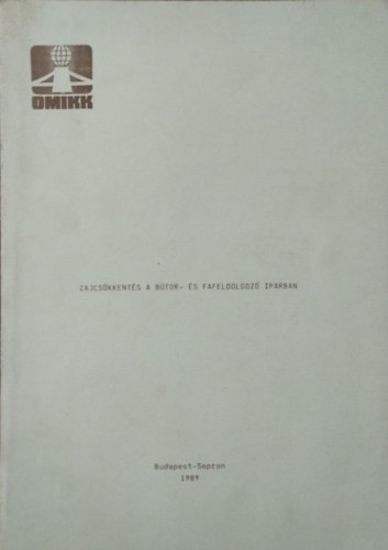 Gyur�cz S�ndor - Zajcs�kkent�s a b�tor- �s fafeldolgoz� iparban