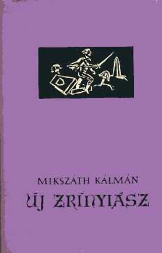 Mikszth Klmn - j Zrnyisz