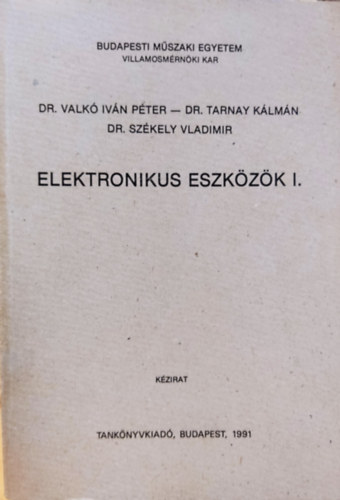 Elektronikus eszk�z�k I.