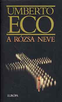Umberto Eco - A r�zsa neve