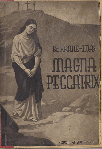 Magna Peccatrix (Bbn Magdolna legendja)