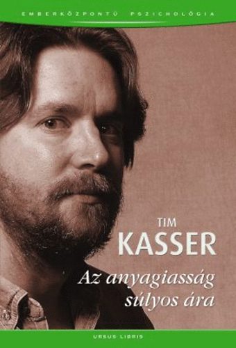 Tim Kasser - Az anyagiassg slyos ra