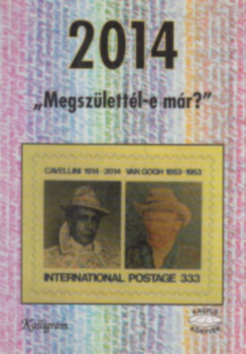 2014 - Megsz�lett�l-e m�r?
