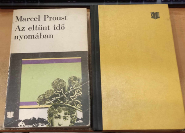 Marcel Proust - Az eltnt id nyomban I-II. (Swann - Bimbz lnyok rnykban)