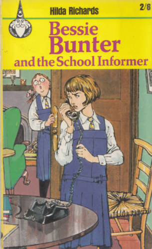 Bessie Bunter and the School Informer