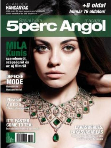 Szalai Nóra - 5 perc Angol Magazin - 2013/04. szám (V. évfolyam)