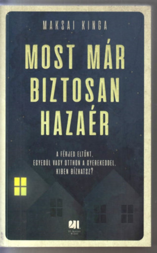 Maksai Kinga - Most m�r biztosan haza�r