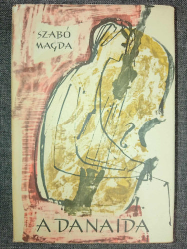 A danaida - Bartha L�szl� rajzaival (Els� kiad�s!)