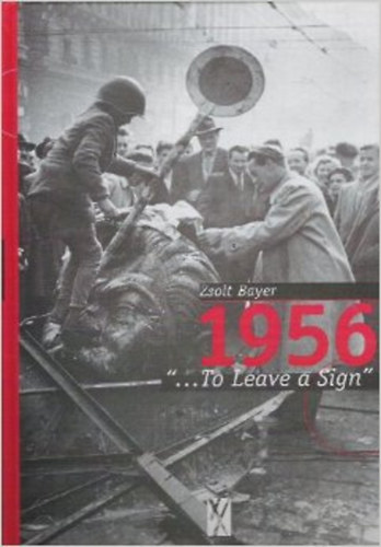Bayer Zsolt - 1956 - "...To leave a Sign"