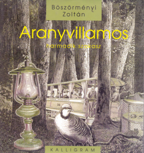 Aranyvillamos - Harmadik szakasz