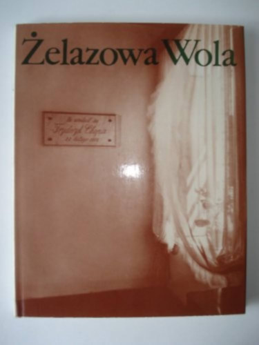 Zelazowa  Wola (Lengyel fotmvszet)