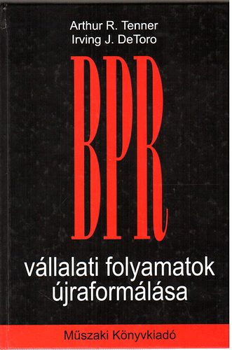 BPR - vllalati folyamatok jraformlsa