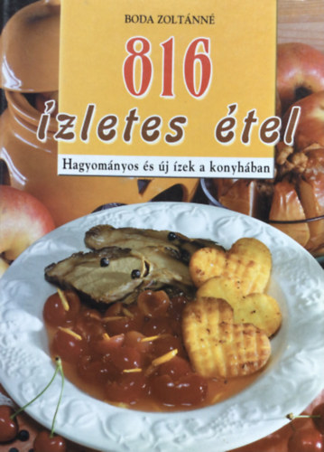 816 zletes tel - Hagyomnyos s j zek a konyhban