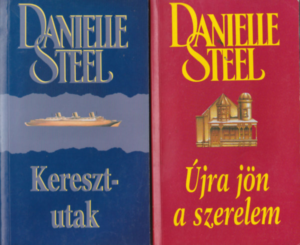 3 db Danielle Steel: Naplemente Saint Tropez-ban, jra jn a szerelem, Keresztutak.