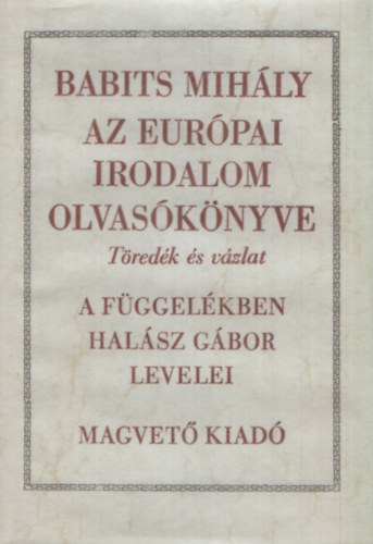 Az eur�pai irodalom olvas�k�nyve (T�red�k �s v�zlat)