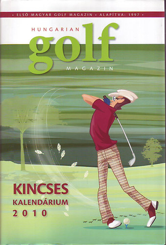 Hungarian Golf Magazin - Kincses Kalendrium 2010