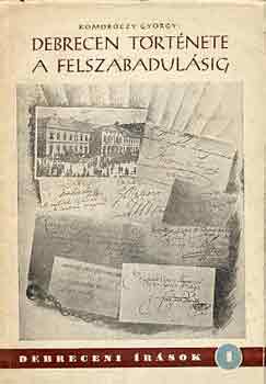 Debrecen t�rt�nete a felszabadul�sig