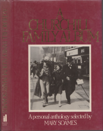 Churchill Family Album: A Personal Anthology