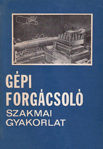GPI FORGCSOL SZAKMAI GYAKORLAT