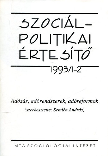 Szocilpolitikai rtest - Adzs, adrendszerek, adreformok 1993/1-2.