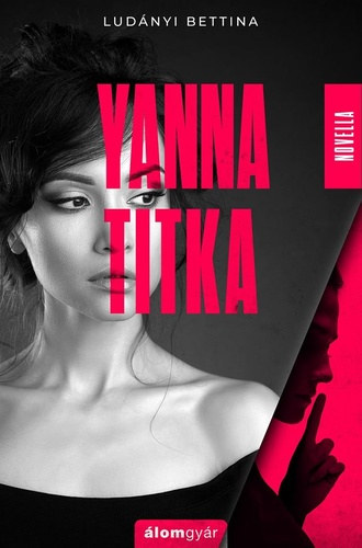 Yanna titka (Kettnk titka s Kettnk bne elzmnynovellja)