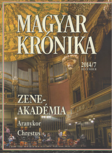 Bencsik G�bor  (szerk.) - Magyar Kr�nika 2014/7. sz�m