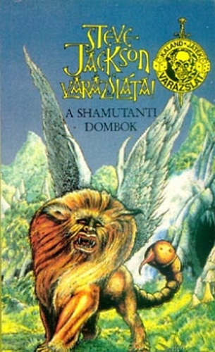 Steve Jackson - A Shamutanti dombok - Steve Jackson varzslata! (kaland, jtk, varzslat)