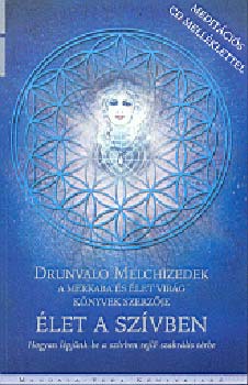 Drunvalo Melchizedek - let a szvben - Meditcis CD mellklettel