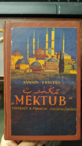 Mektub - Trtnet a francia idegenlgibl