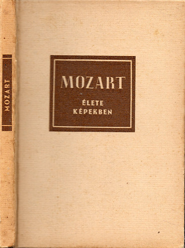 Richard Petzoldt - Wolfgang Amadeus Mozart lete kpekben - Mozart zene- s kortrtneti arckpe
