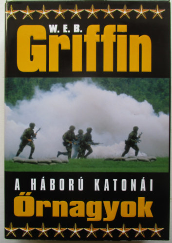 A h�bor� katon�i - �rnagyok