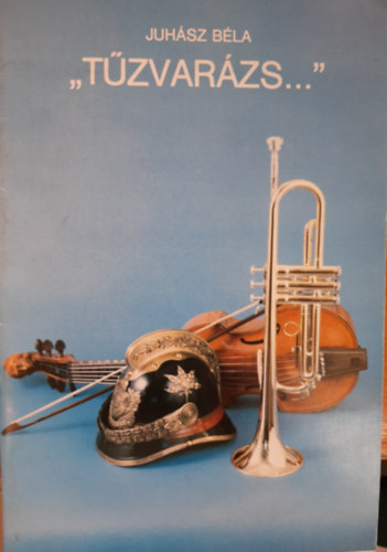 Juh�sz B�la - T�zvar�zs