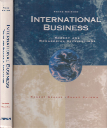 Duane Kujawa Robert Grosse - International Business (Theory and Managerial Applications)
