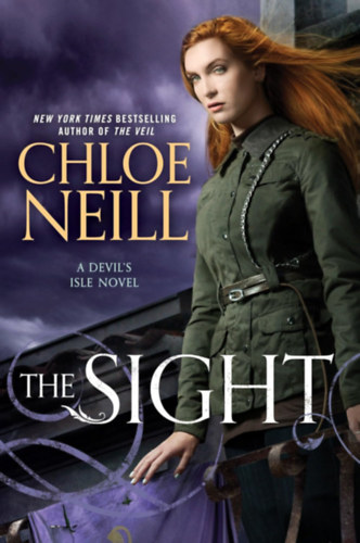 Chloe Neill - The Sight (A Devil's Isle Novel)