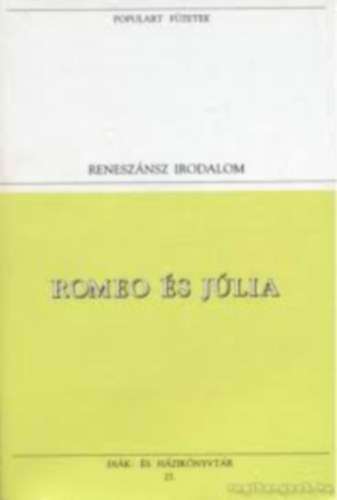 Romeo s Jlia (Populart fzetek)