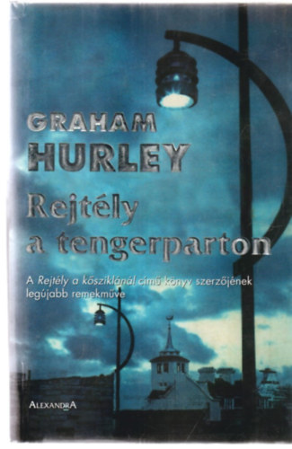 Graham Hurley - Rejtly a tengerparton