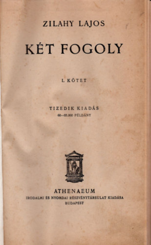 Kt fogoly (I-II. egyben)