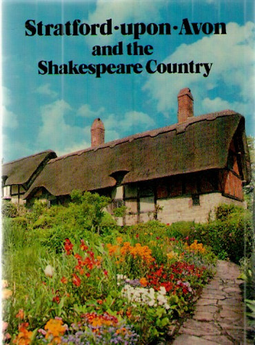 Stratford-upon-Avon and the Shakespeare Country