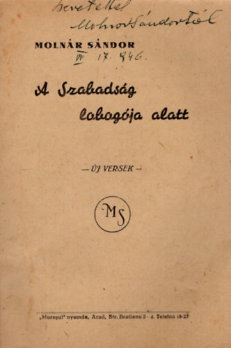 A szabads�g lobog�ja alatt-�j versek- dedik�lt ( Nagyon ritka aradi hazafias kiadv�ny.)